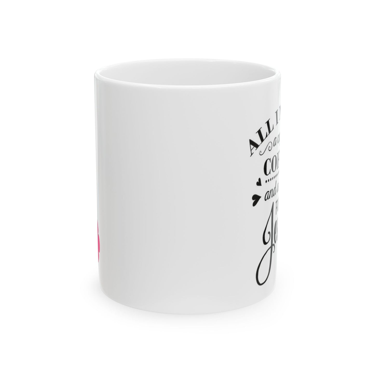 Coffee & Jesus Ceramic Mug