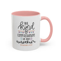 Be Kind & Compassionate To One Another Accent Coffee Mug