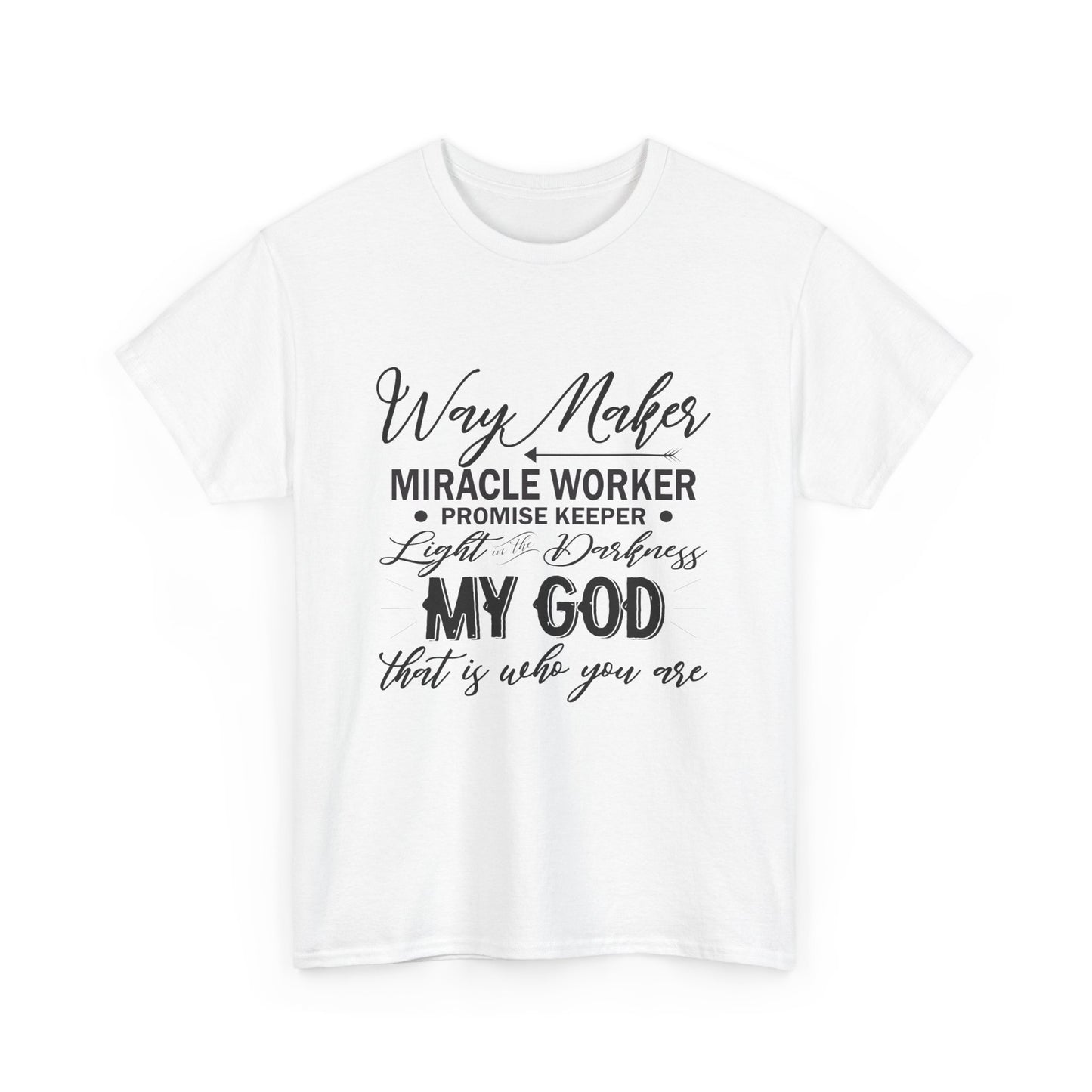 My God That Is Who You Are Unisex Heavy Cotton Tee