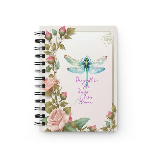 Dragonflies Are Kisses From Heaven Spiral Bound Journal