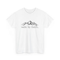 Walk By Faith Unisex Heavy Cotton Tee