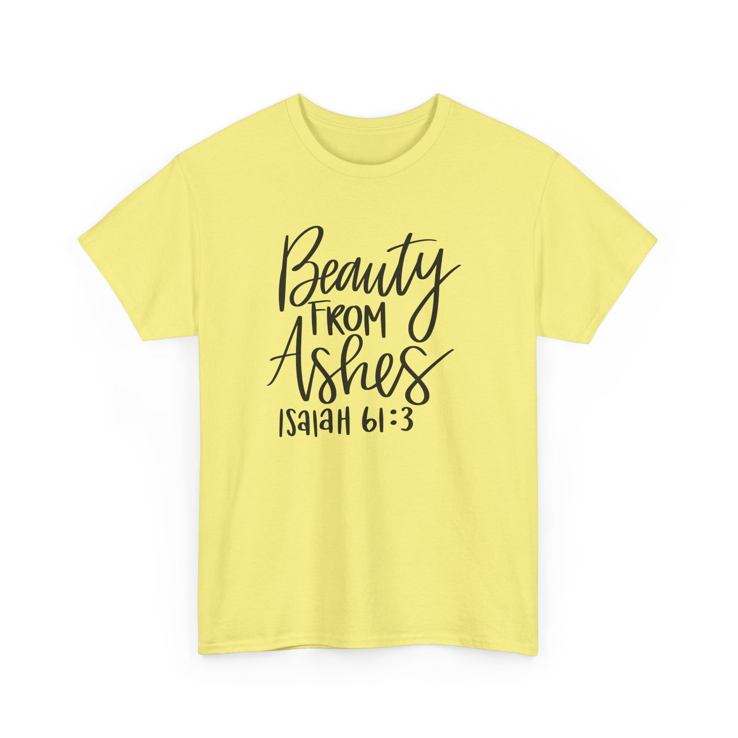 Beauty From Ashes Heavy Cotton Tee