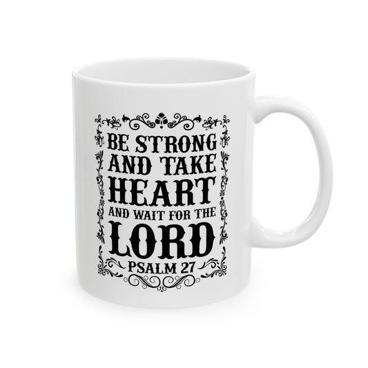 Be Strong Ceramic Mug