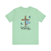 She Is Strong Cross Jersey Short Sleeve Tee