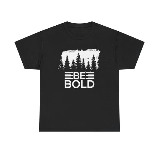 Be Bold Unisex Heavy Cotton Tee