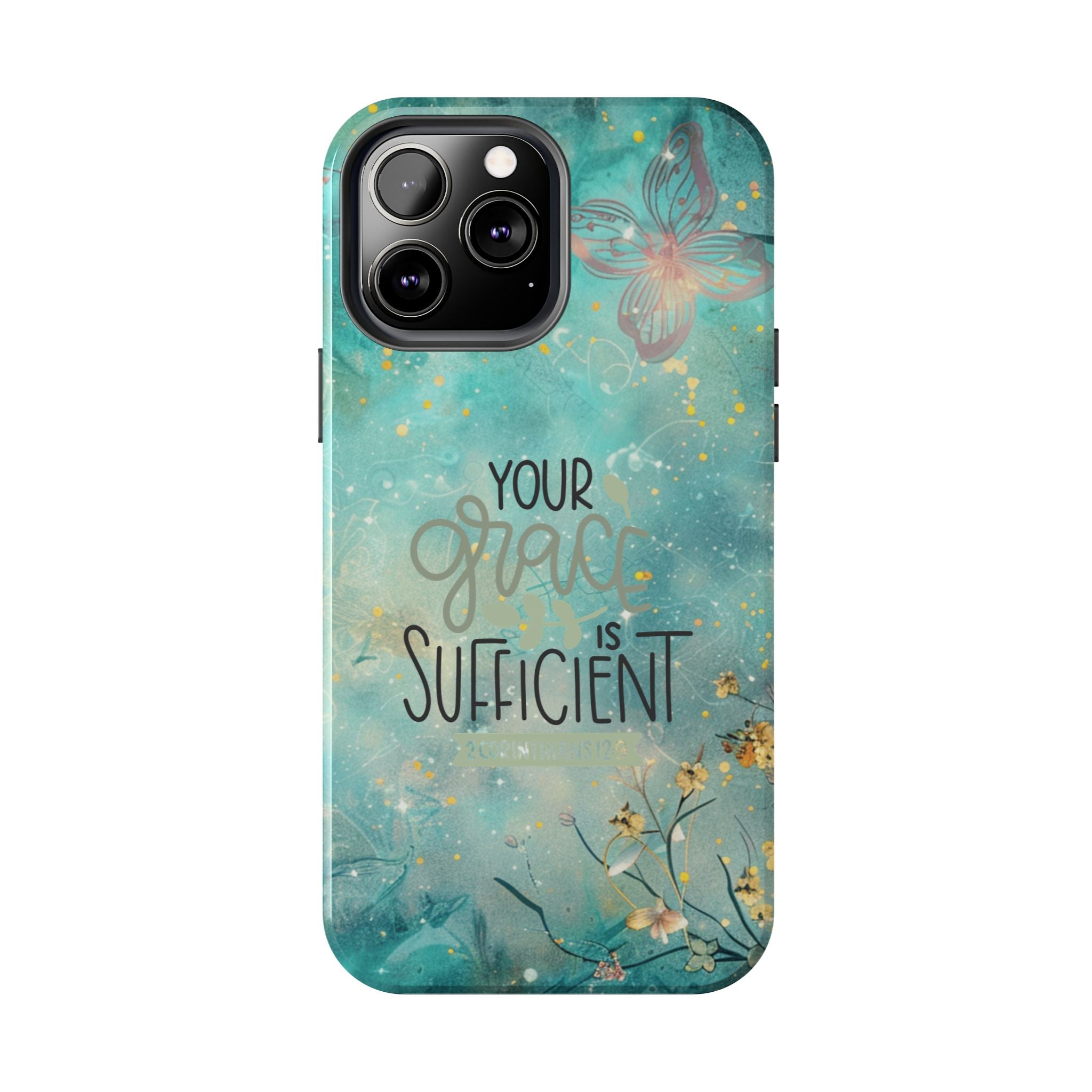 Your Grace Is Sufficient Tough Mobile Phone Cases