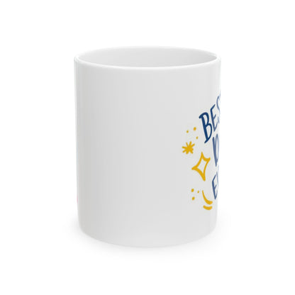 Best Dad Ever Ceramic Mug