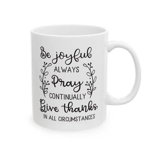 Be Joyful Ceramic Mug