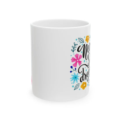 Never Stop Dreaming Ceramic Mug