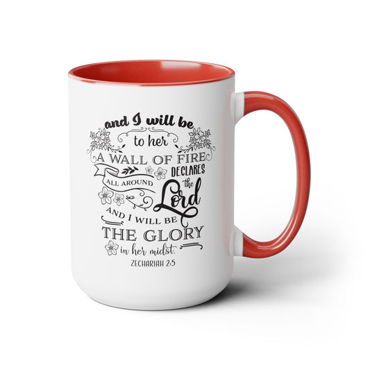 And I Will Be To Her A Wall Of Fire Coffee Mug