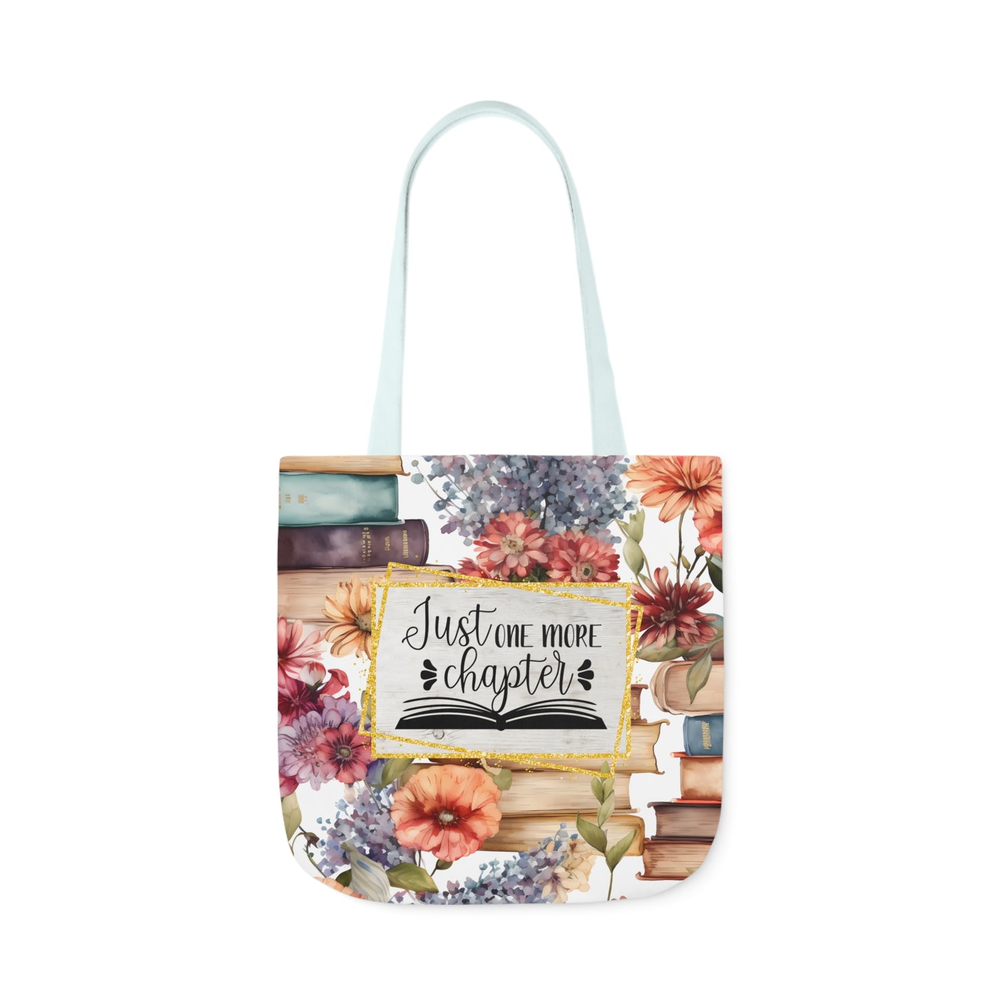 Just One More Chapter Polyester Canvas Tote Bag