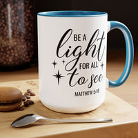 Be A Light For All To See Coffee Mug