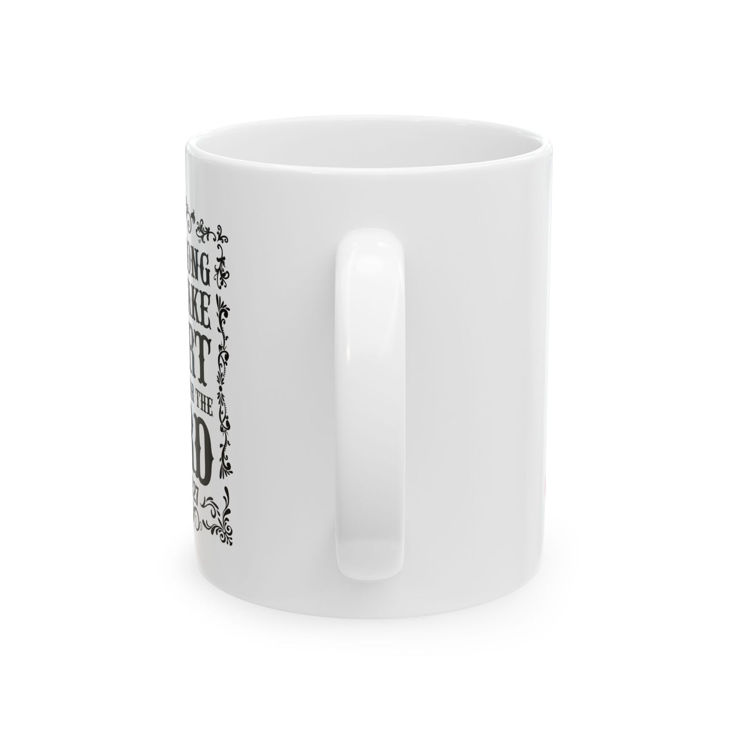 Be Strong Ceramic Mug