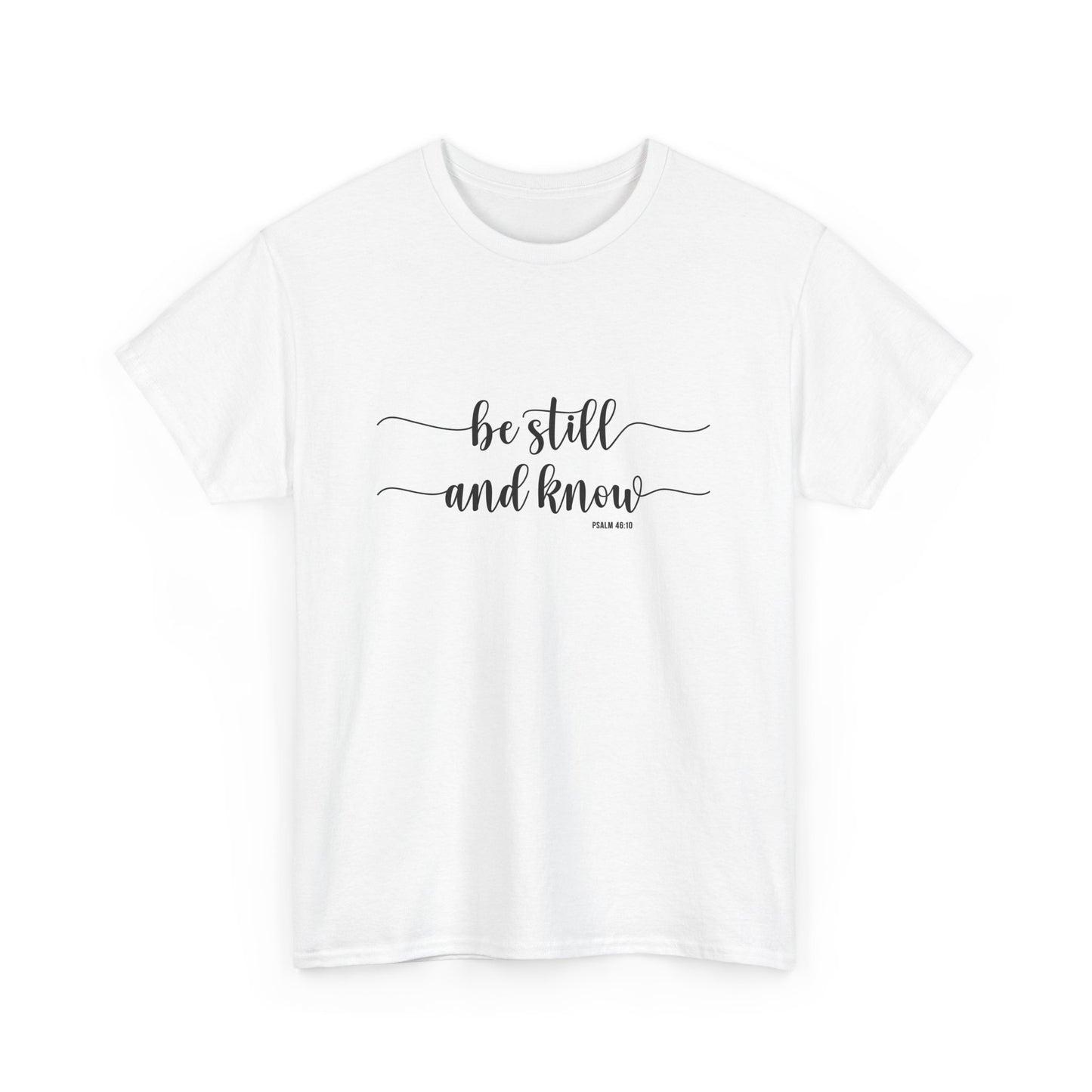 Be Still And Know Unisex Heavy Cotton Tee