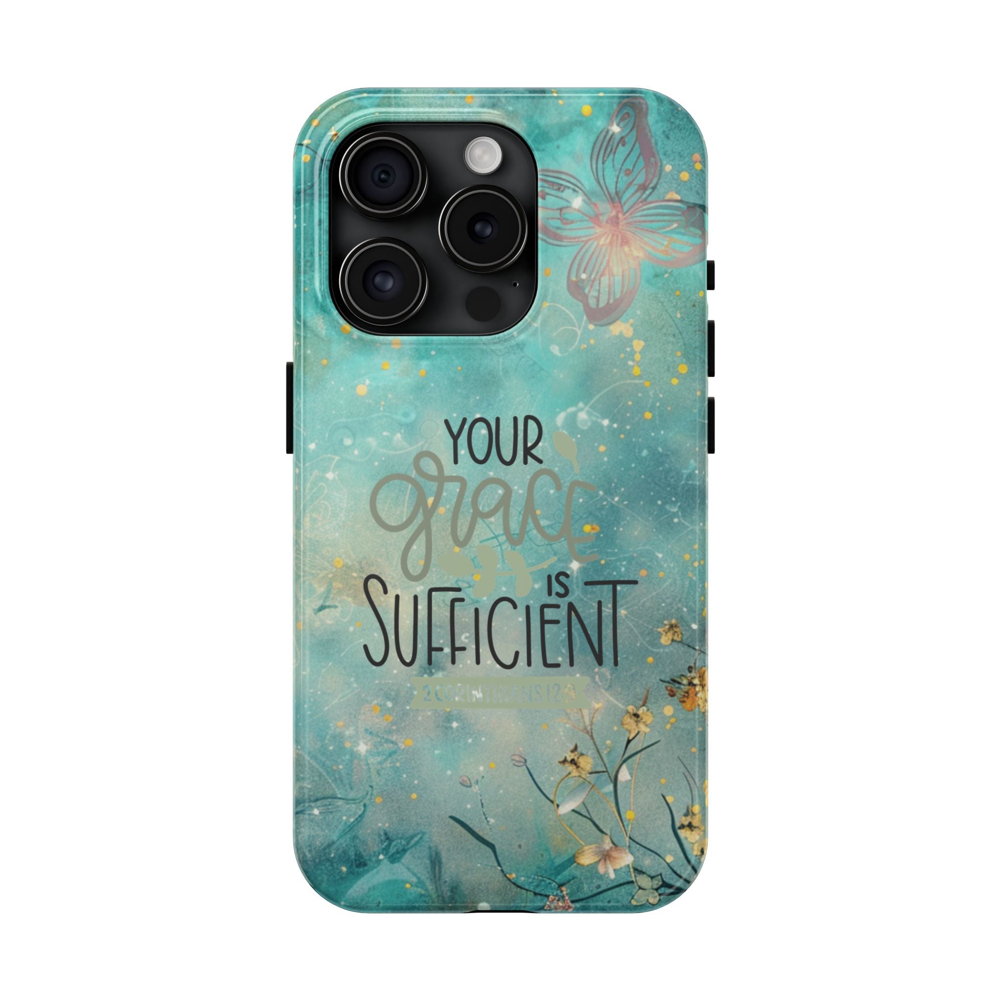 Your Grace Is Sufficient Tough Mobile Phone Cases
