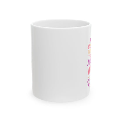 Wonderful Mother Ceramic Mug