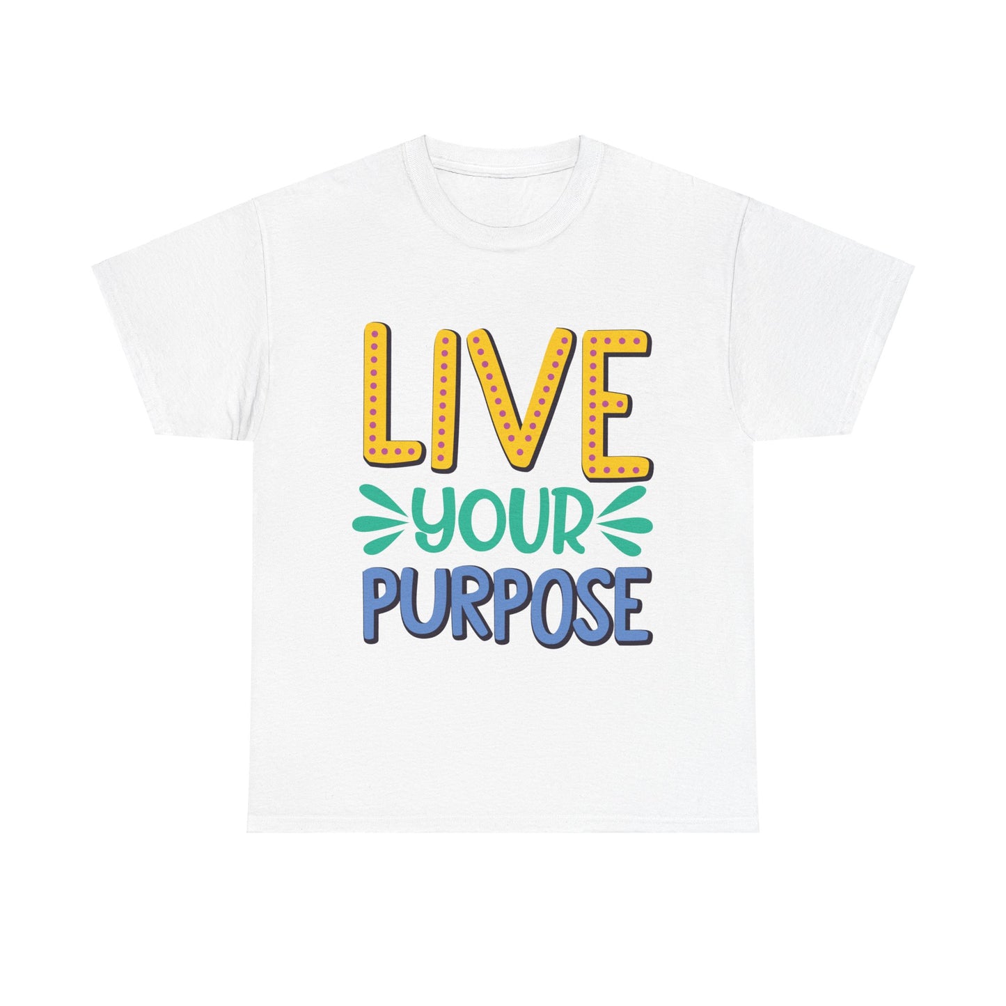 Live Your Purpose Unisex Heavy Cotton Tee