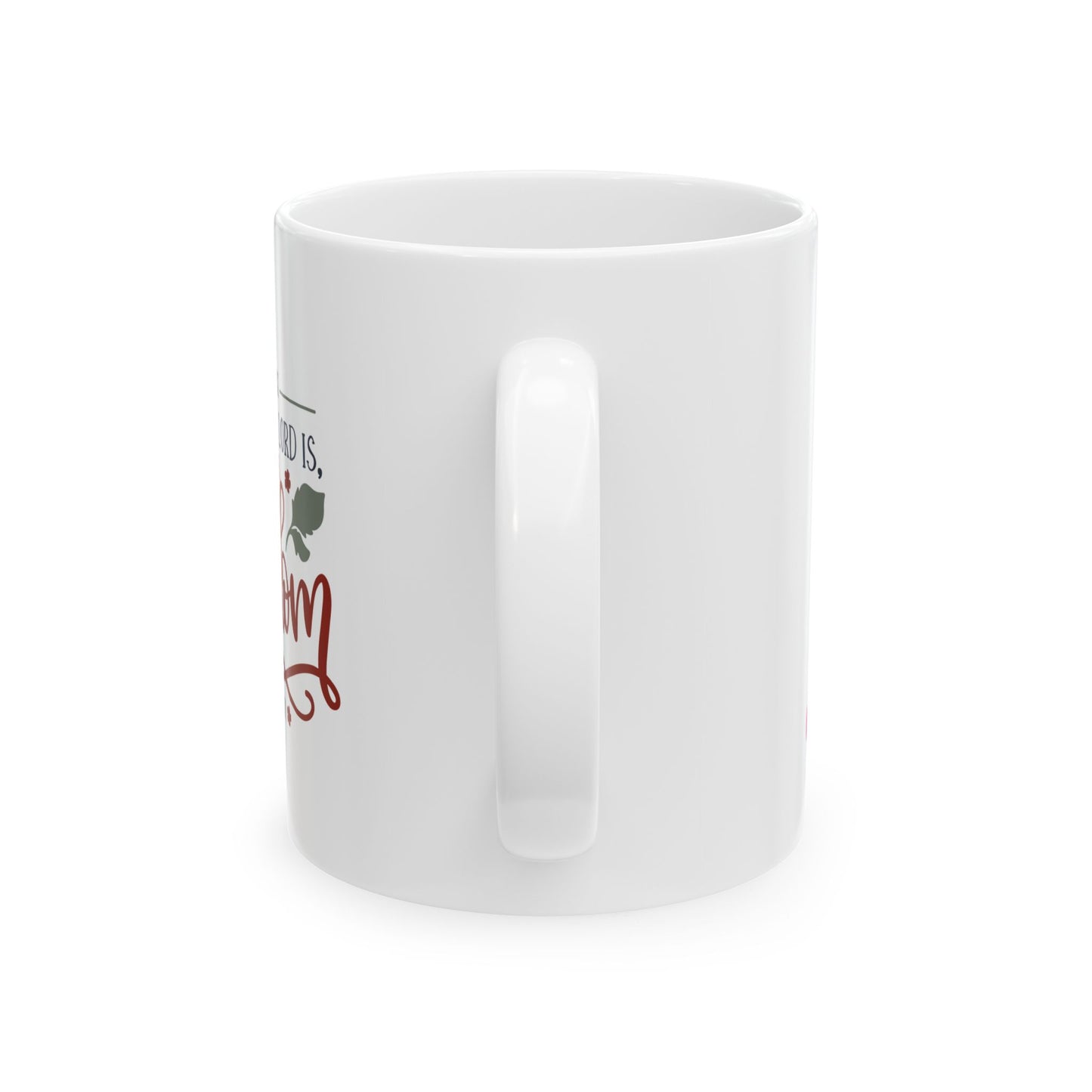 Where The Spirit Of The Lord Is There Is Freedom Ceramic Mug