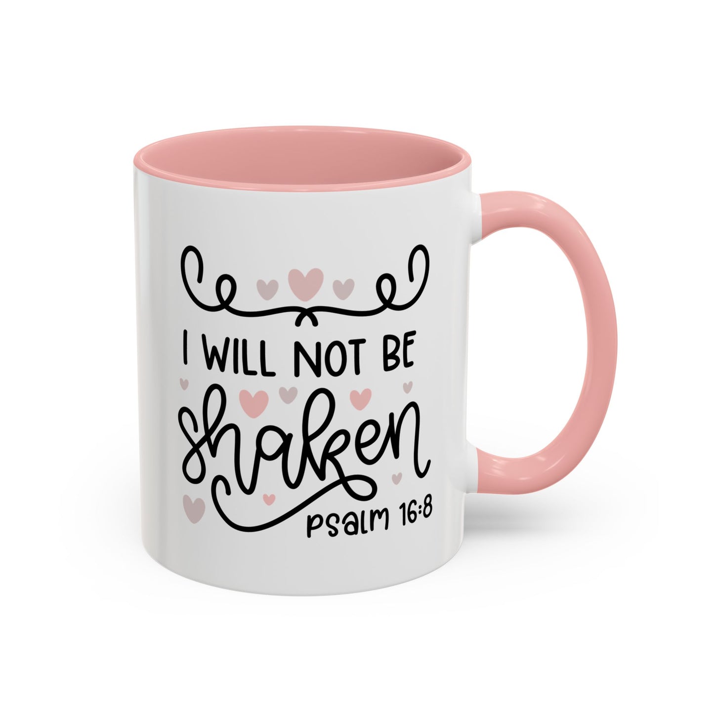 I Will Not Be Shaken Accent Coffee Mug