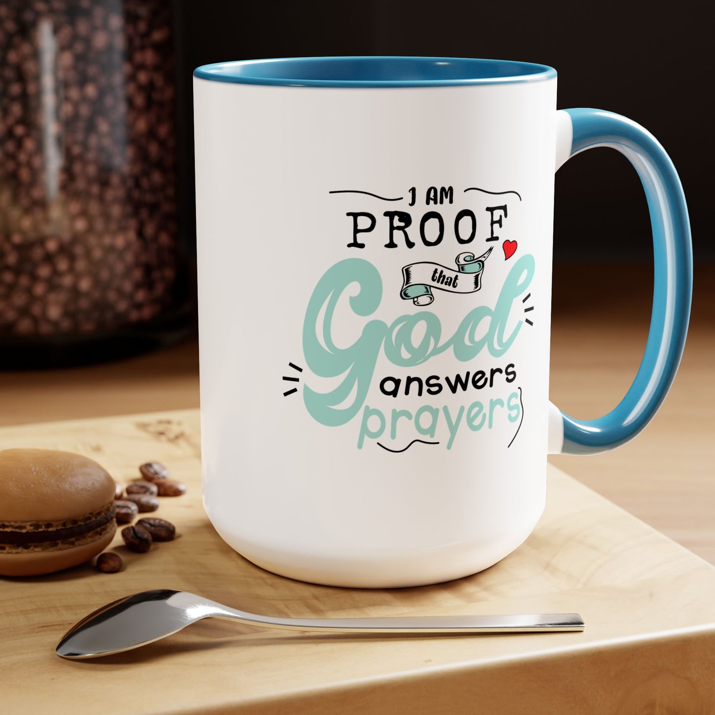 I Am Proof That GOD Answers Prayers Coffee Mug