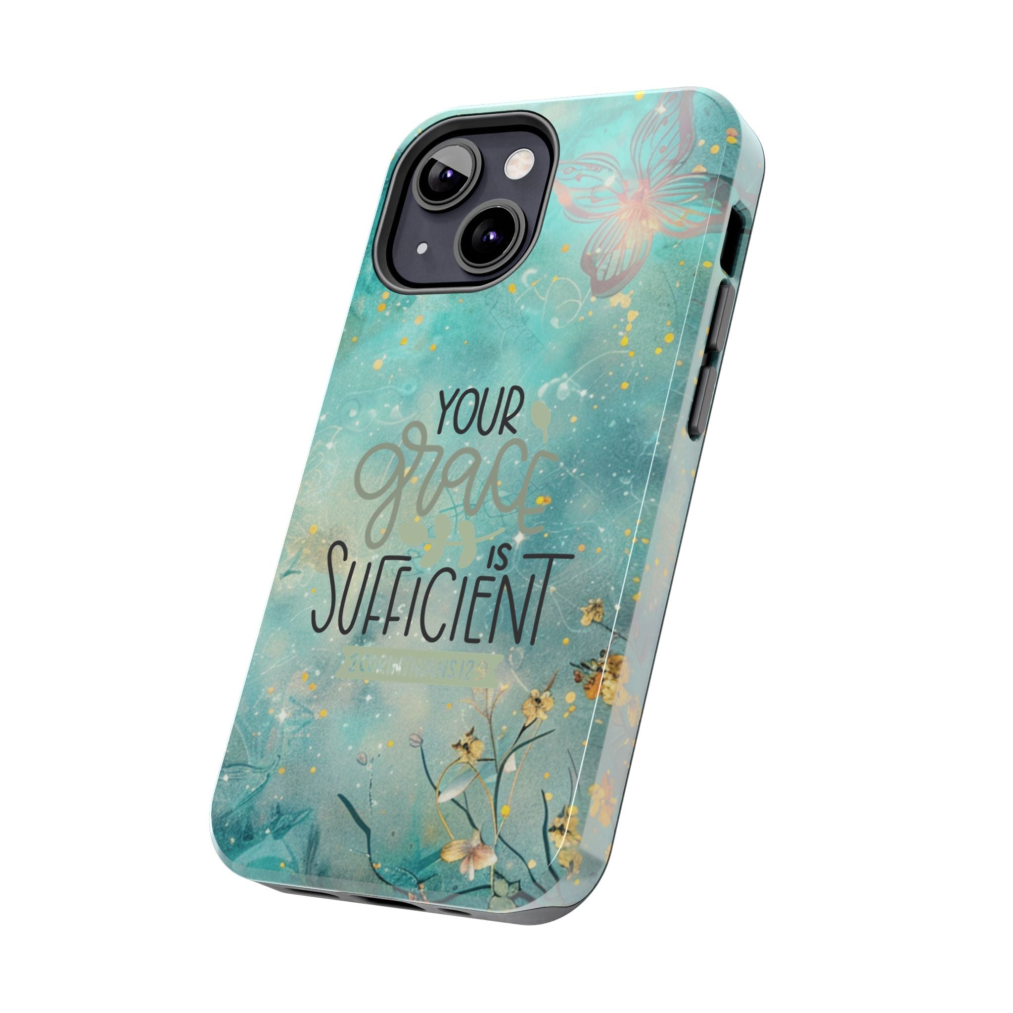 Your Grace Is Sufficient Tough Mobile Phone Cases