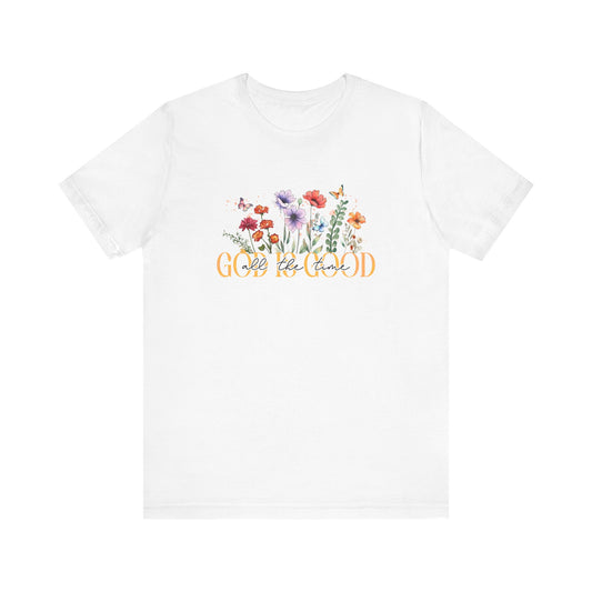 God Is Good All The Time Jersey Short Sleeve Tee