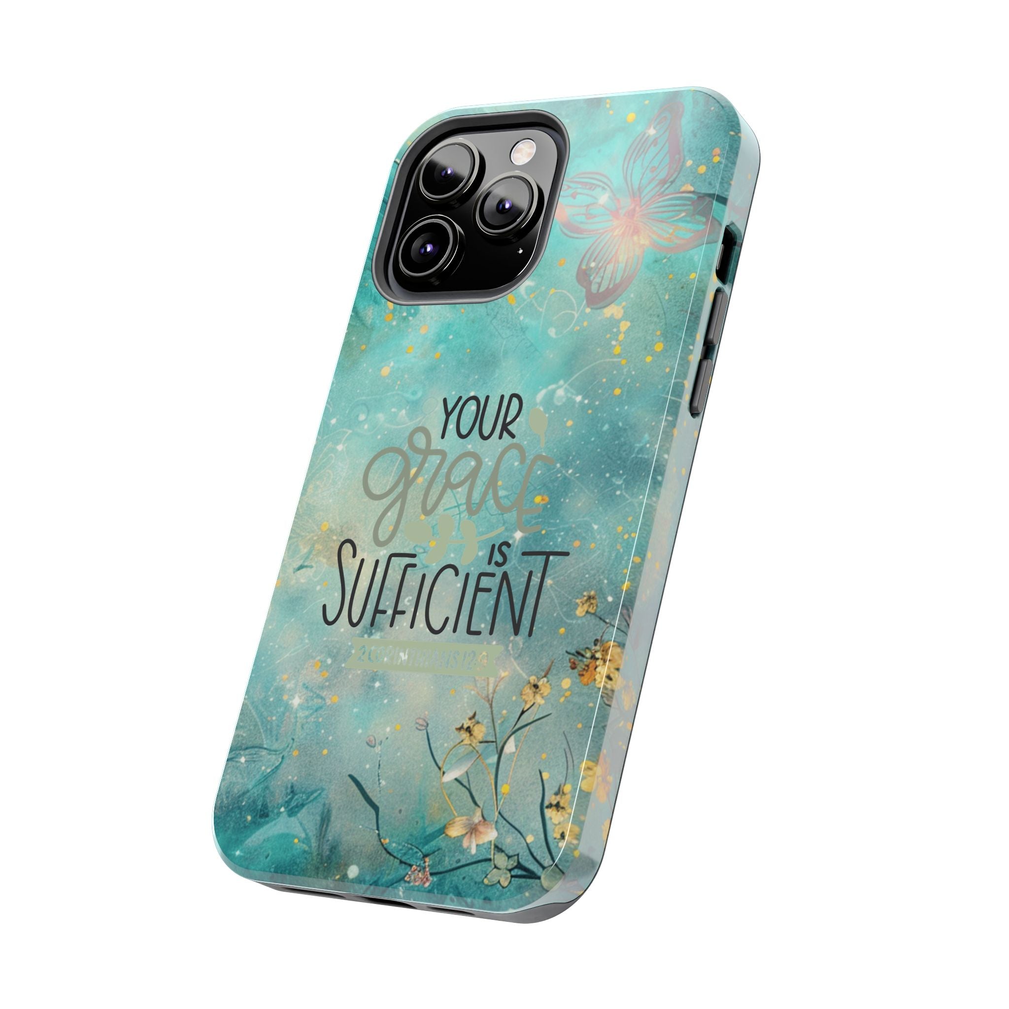 Your Grace Is Sufficient Tough Mobile Phone Cases