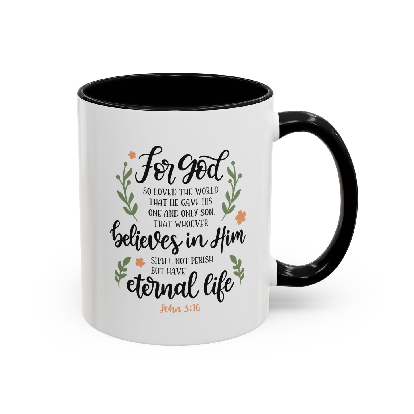 For God So Loved The World That He Gave His One And Only Son Accent Coffee Mug