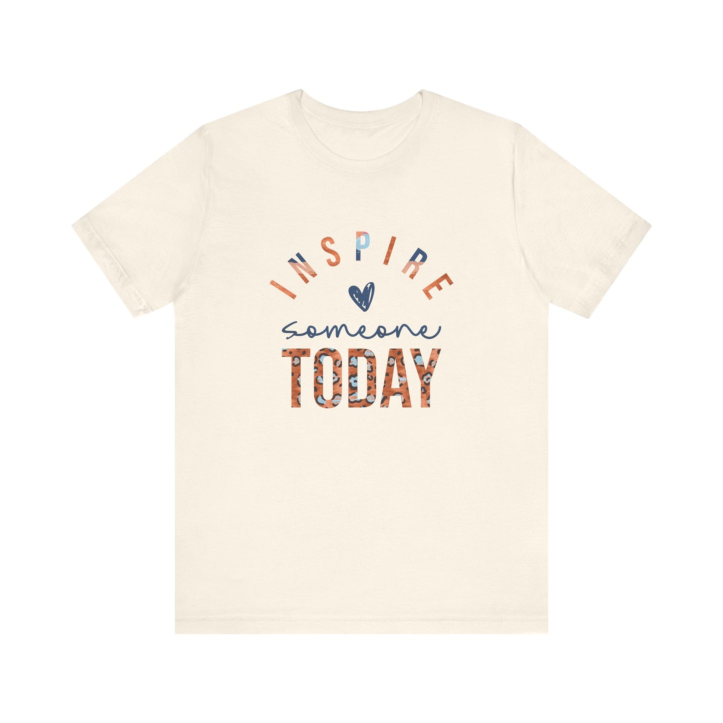 Inspire Someone Today Jersey Short Sleeve Tee