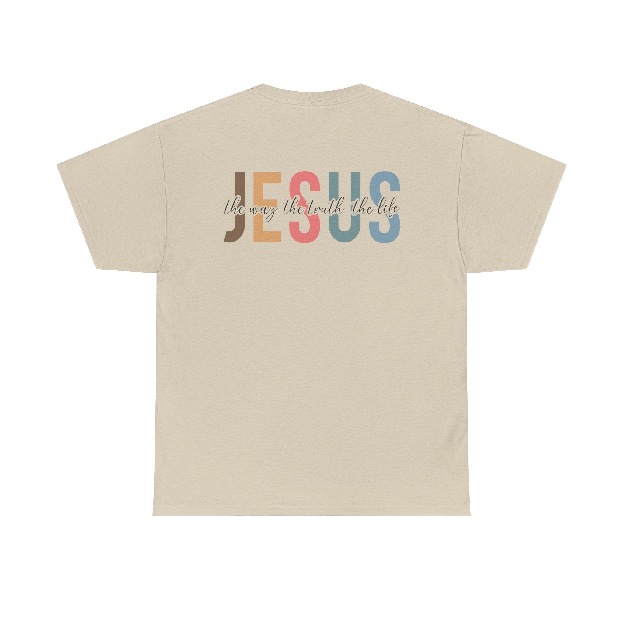 Inspirational Jesus The Way The Truth The Life Quote Heavy Cotton Tee Christian Faith T-Shirt