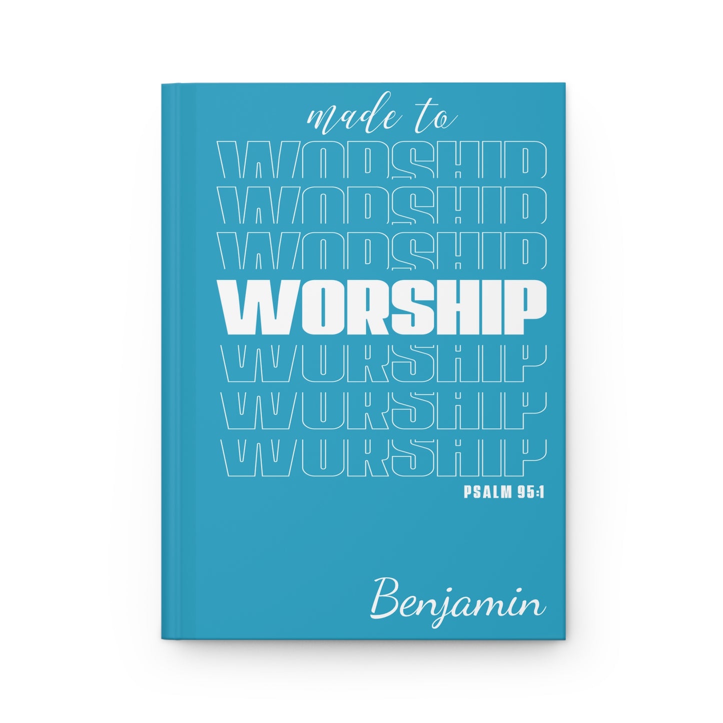 Made To Worship Hardcover Journal