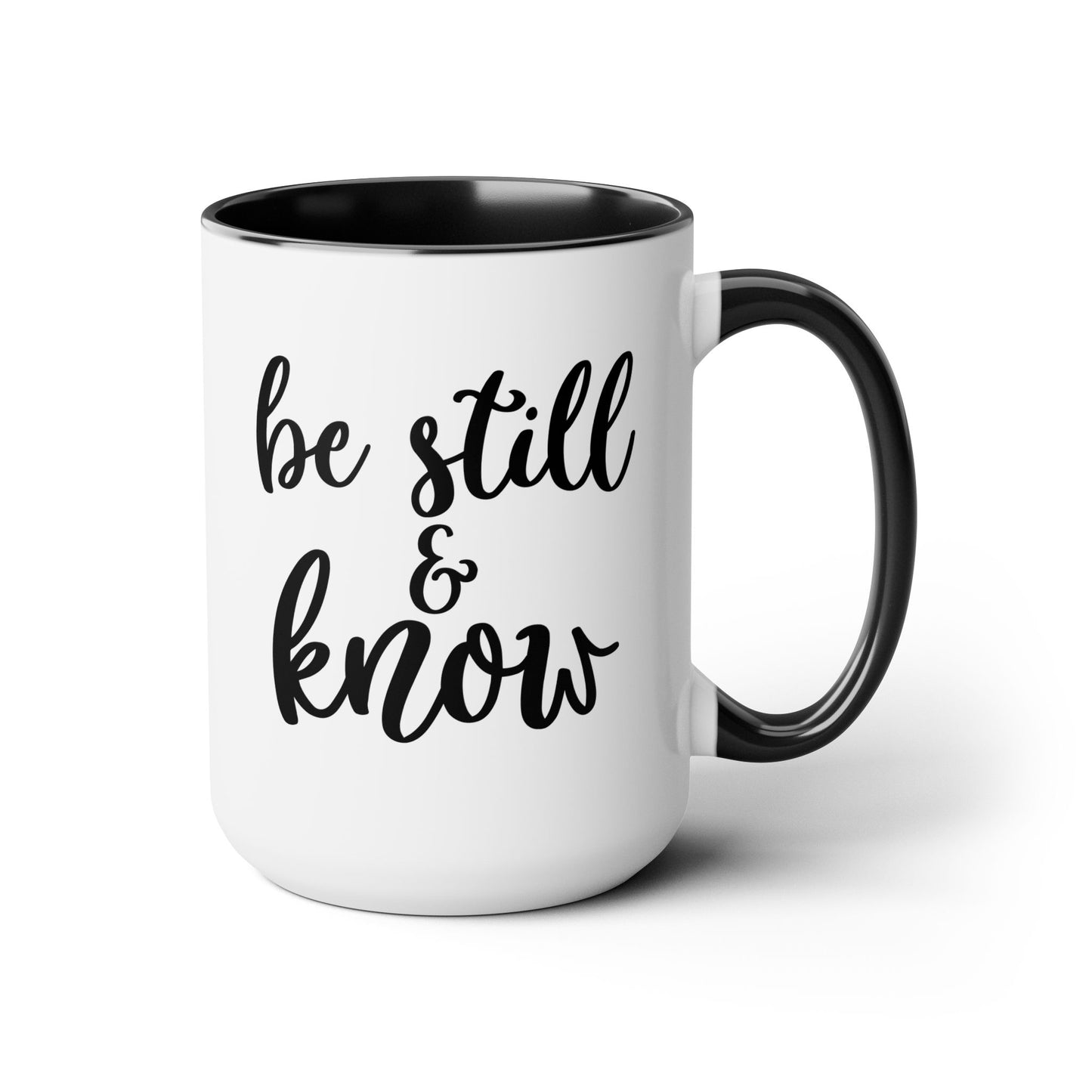 Be Still & Know Coffee Mug