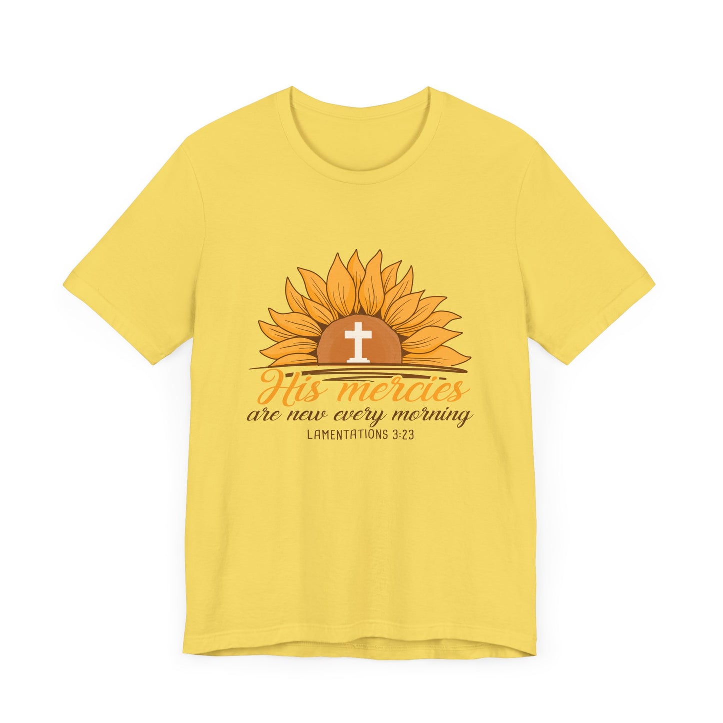 His Mercies Are New Every Morning Sunflower Unisex Jersey Short Sleeve Tee