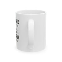 Difficult Roads Ceramic Mug