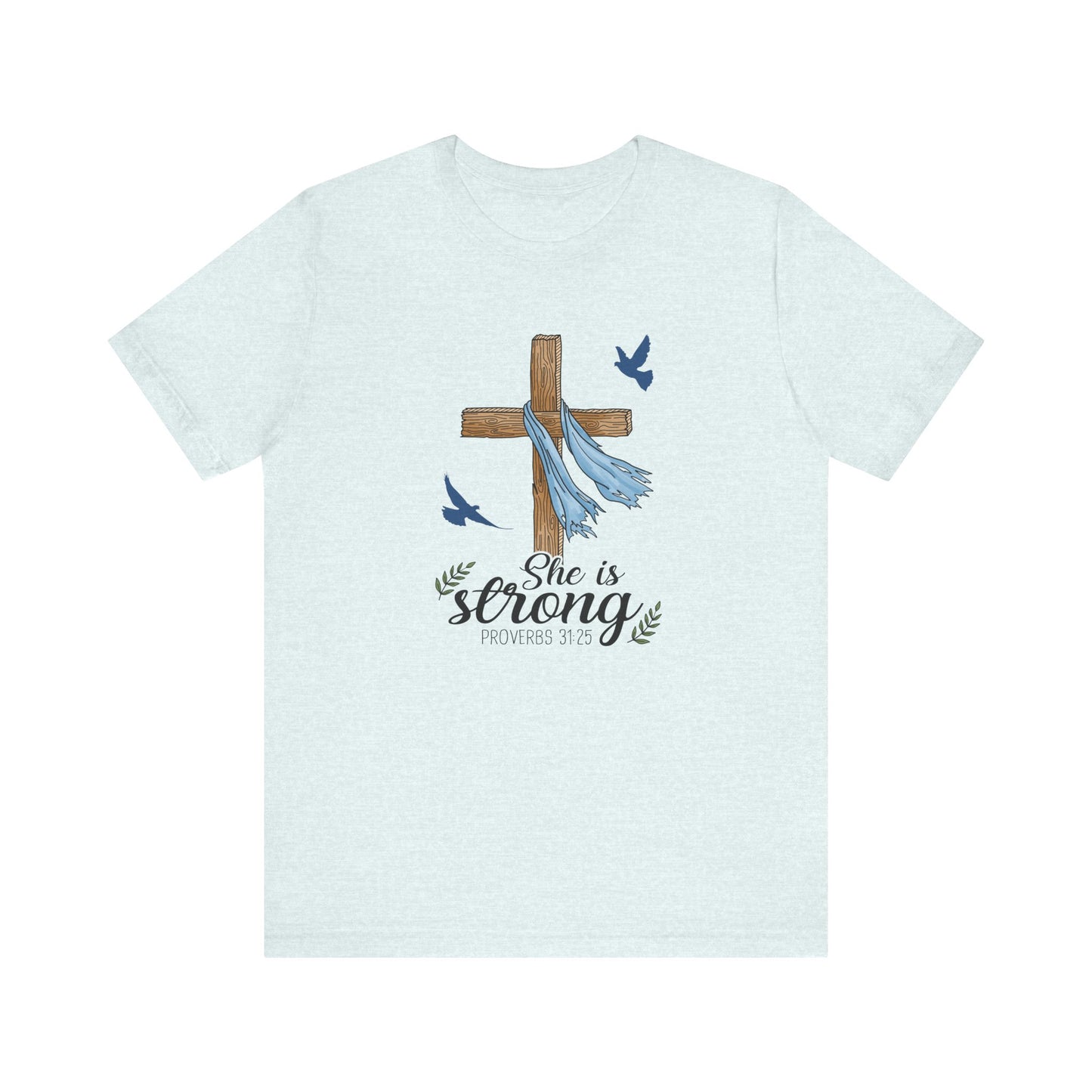 She Is Strong Cross Jersey Short Sleeve Tee