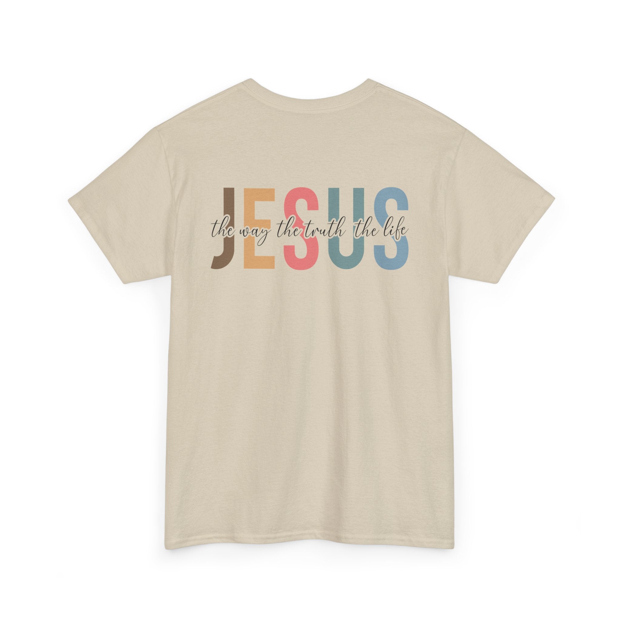 Inspirational Jesus The Way The Truth The Life Quote Heavy Cotton Tee Christian Faith T-Shirt