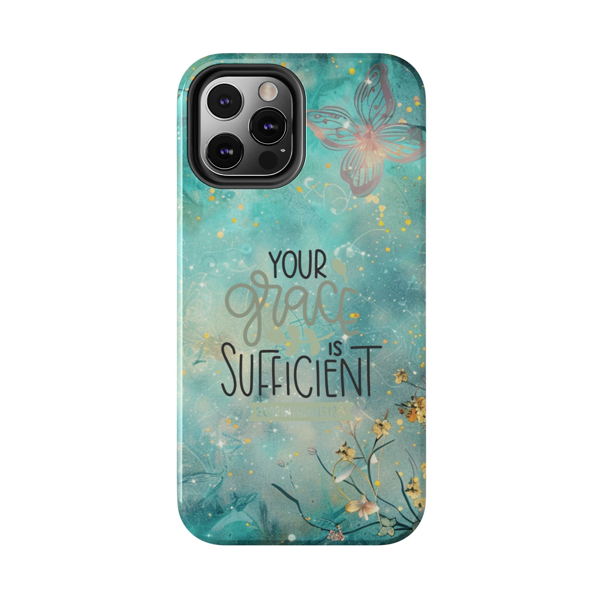 Your Grace Is Sufficient Tough Mobile Phone Cases