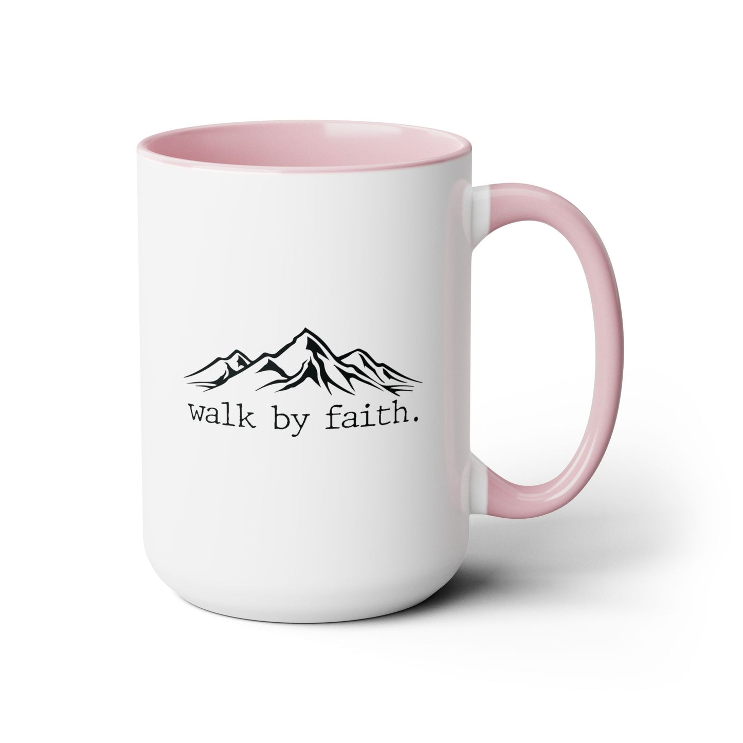 Walk By Faith Coffee Mug