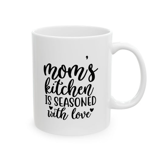 Mom's Kitchen Is Seasoned With Love Ceramic Mug