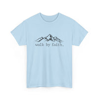 Walk By Faith Unisex Heavy Cotton Tee