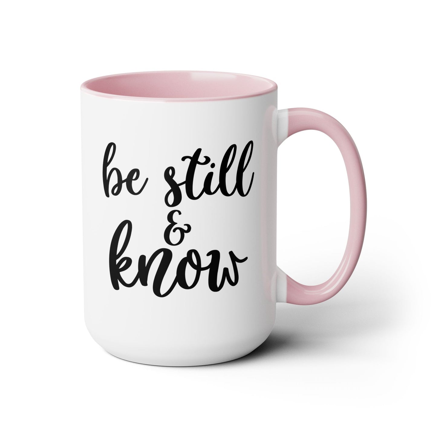 Be Still & Know Coffee Mug