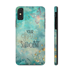 Your Grace Is Sufficient Tough Mobile Phone Cases