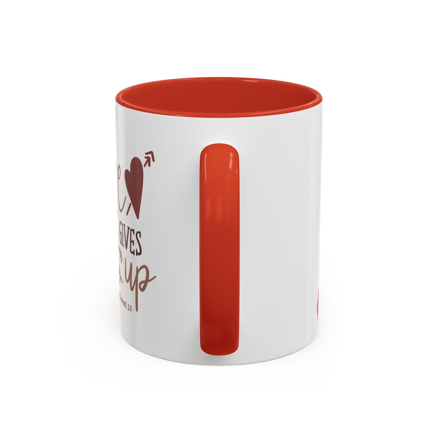 Love Never Gives Up Accent Coffee Mug