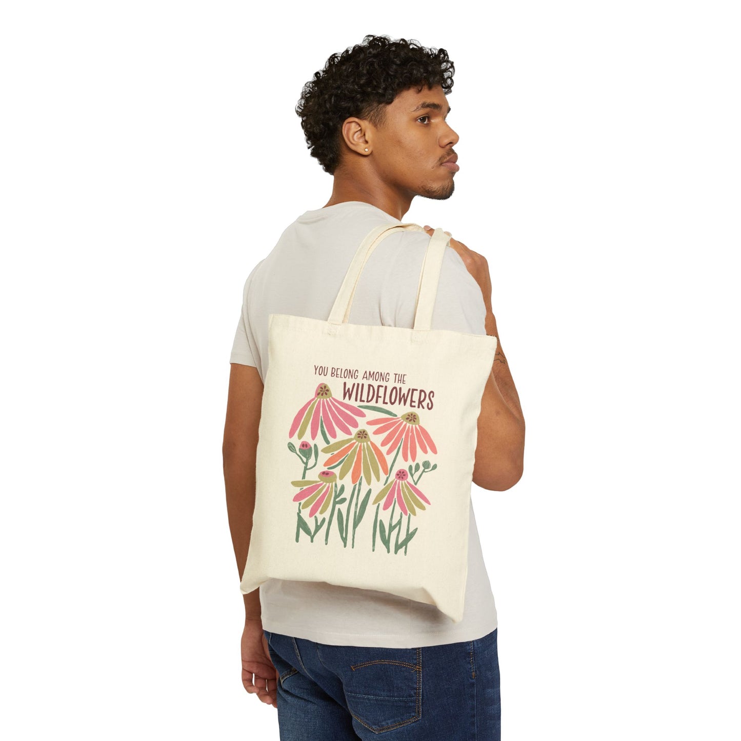 You Belong Among The Wildflowers Cotton Canvas Tote Bag