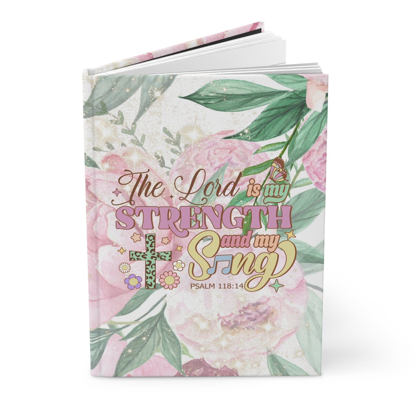 The Lord Is My Strength And My Song Hardcover Journal