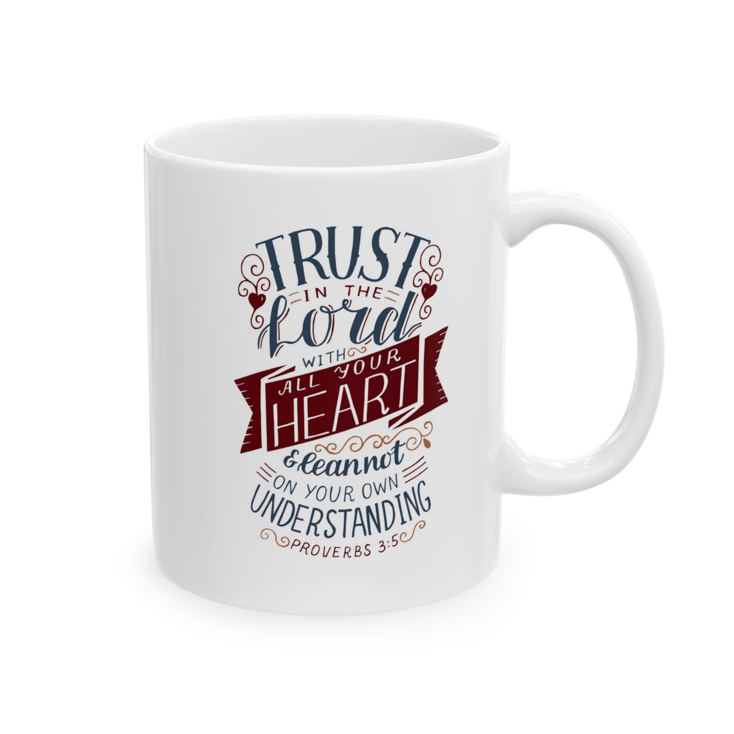 Trust In The Lord Ceramic Mug