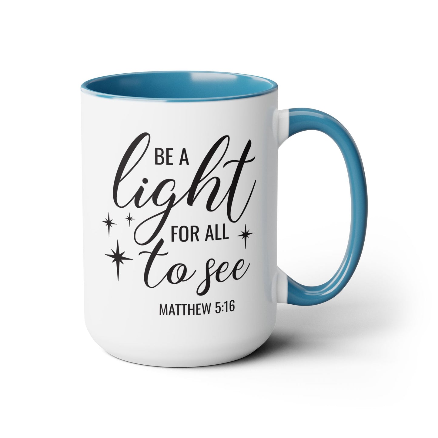 Be A Light For All To See Coffee Mug