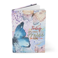 Today I Choose To Praise Him Hardcover Journal
