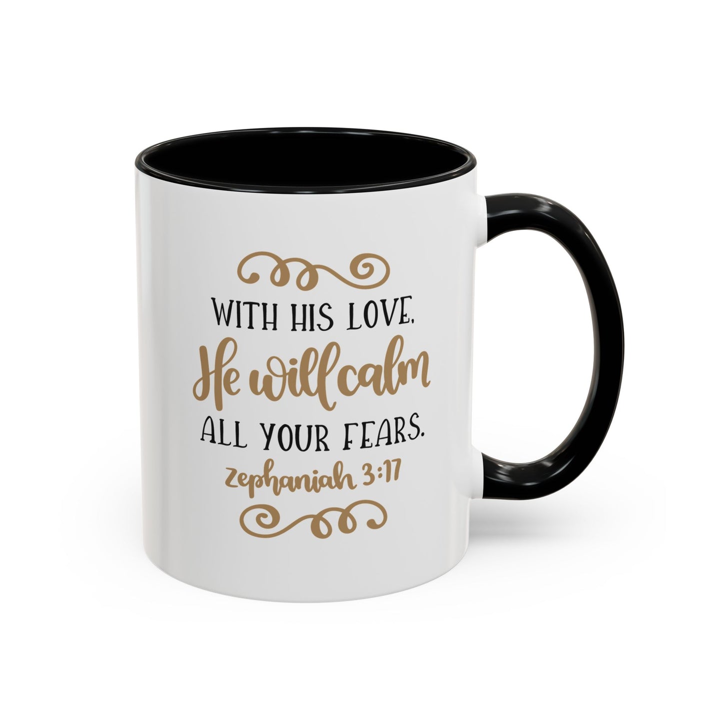 With His Love He Will Calm All Your Fears Accent Coffee Mug