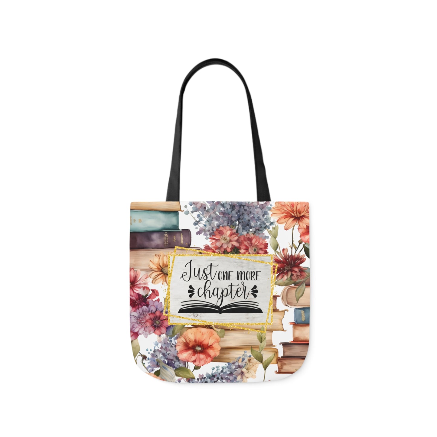 Just One More Chapter Polyester Canvas Tote Bag